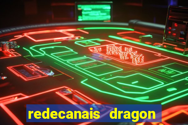 redecanais dragon ball super